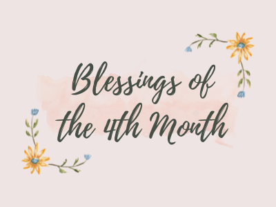 Blessings of the 4th Month