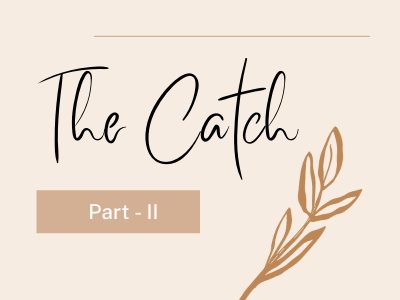 The CATCH - Part II
