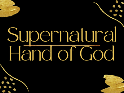 Supernatural Hand of God