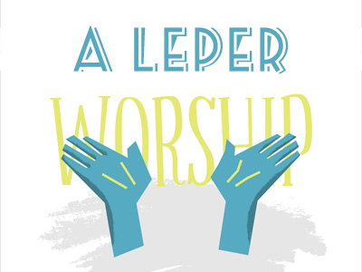 A Leper Worship