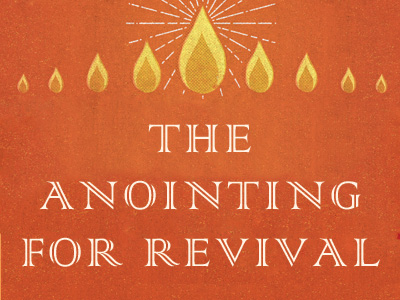 The Anointing For Revival