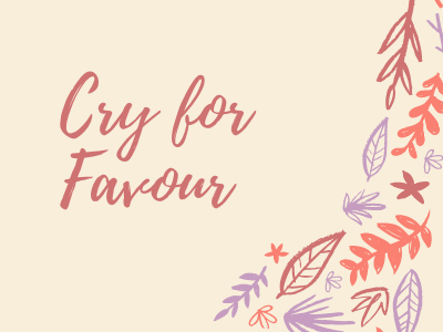Cry for Favour