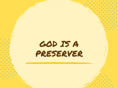 God is a preserver