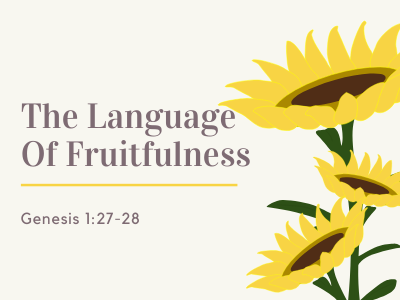 The Language Of Fruitfulness