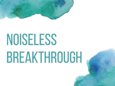 Noiseless Breakthrough