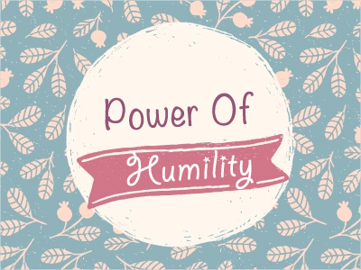 Power Of Humility