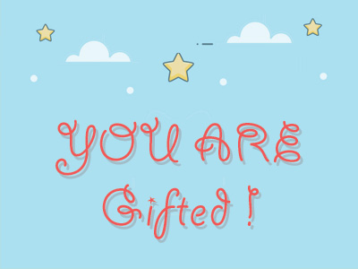 You Are Gifted