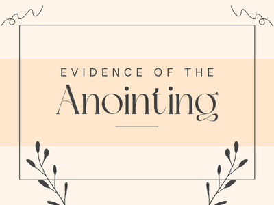 Evidence of the Anointing