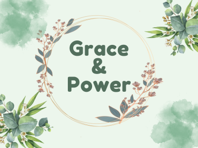 Grace & Power