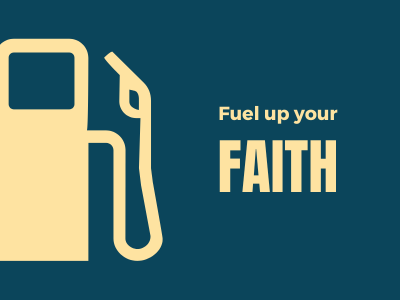 Fuel Up Your Faith