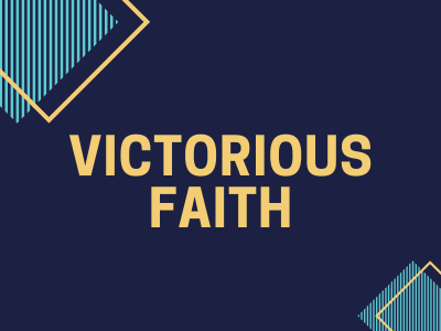 Victorious Faith