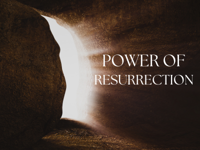 Power of Resurrection
