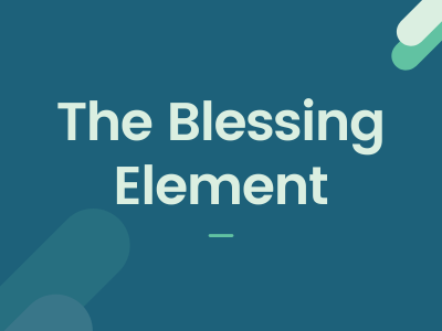 The Blessing Element