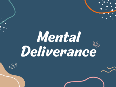 Mental Deliverance