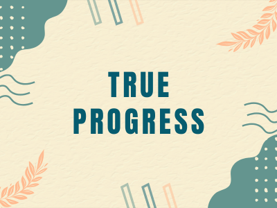 True Progress