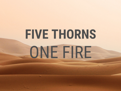 Five Thorns, One Fire