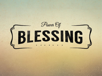Power Of Blessing
