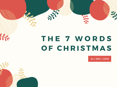 The 7 Words Of Christmas