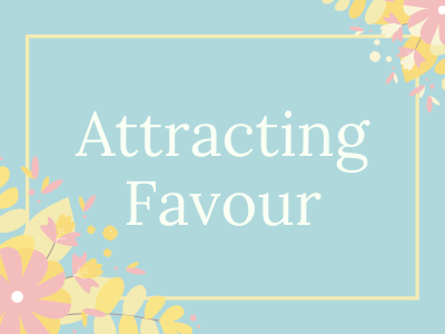 Attracting Favour