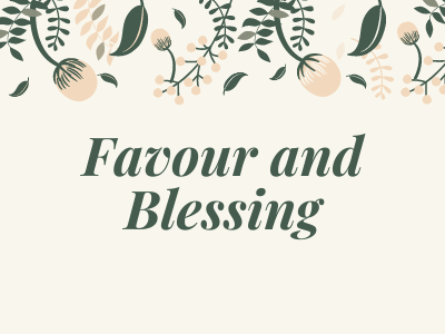 Favour and Blessing