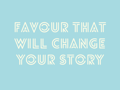 Favour That Will Change Your Story