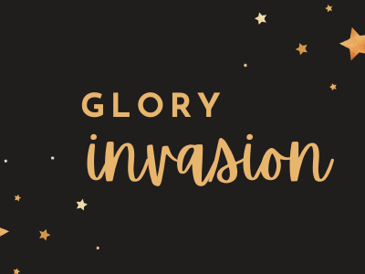 Glory invasion