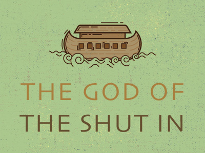 The God Of The Shut In