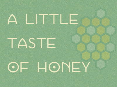 A Little Taste Of Honey
