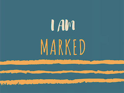 I Am Marked