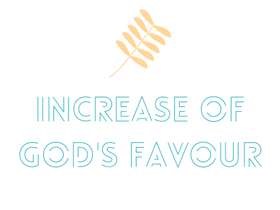 Increase of God's Favour