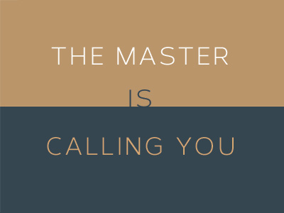 Master Is Calling For You