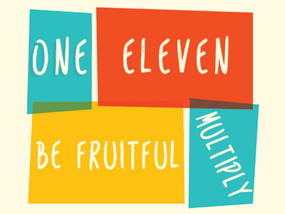 One Eleven - Be Fruitful & Multiply