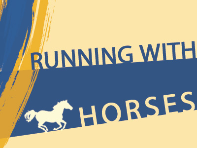 Running With Horses